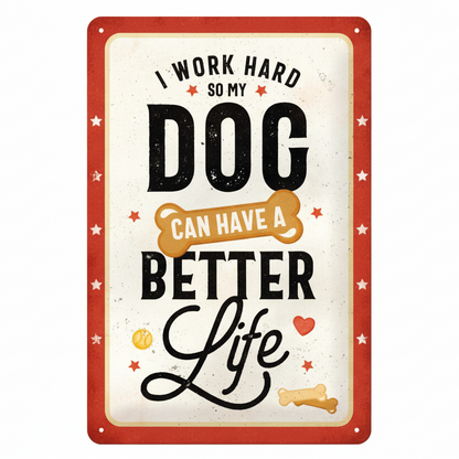Nostalgic Art Better Dog Life Tin Sign - Medium Nostalgic Art