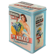 Nostalgic Art Laundry Today or Naked Tomorrow Storage Tin - L Nostalgic Art